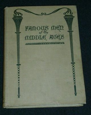 Famous Men Of The Middle Ages - Haaren & Poland; C.  1904