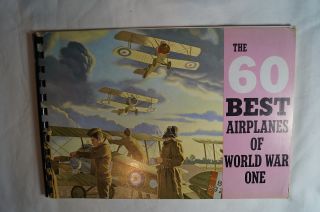 Ww1 German British Us 60 Best Airplanes Of Ww1 Reference Book