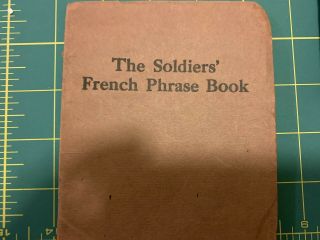 Ww1 U.  S,  " 1917 " The Soldiers French Phrase Book " With Illustrations - Very Good
