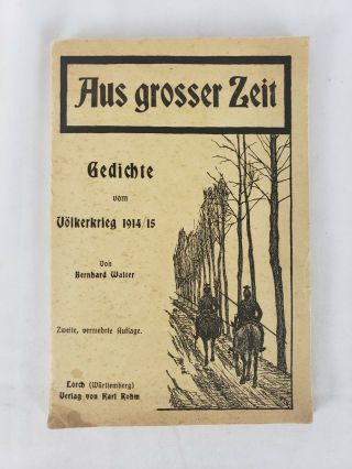 Wwi German Song/poetry Book Aus Grosser Zeit