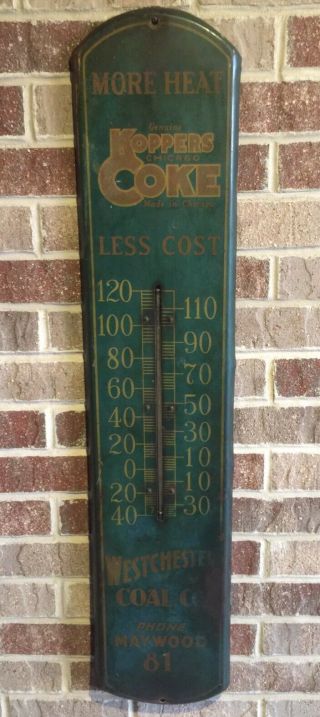 Vintage Koppers Coke Westchester Coal Co Thermometer Sign /chicago Gas Oil Soda
