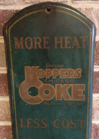 Vintage Koppers Coke Westchester Coal Co Thermometer Sign /Chicago Gas Oil Soda 6