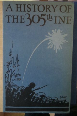 History Of The 305th.  Infantry Regt.  Ww1.