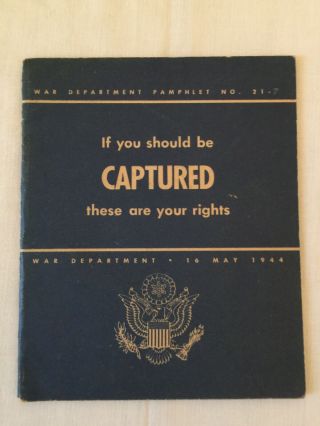 1944 U.  S.  War Department Booklet If You Should Be Captured These Are Your Rights