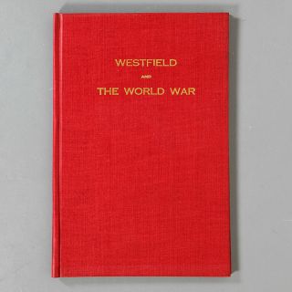 Westfield And The World War By Edward G Clark - 1919 Massachusetts - World War 1