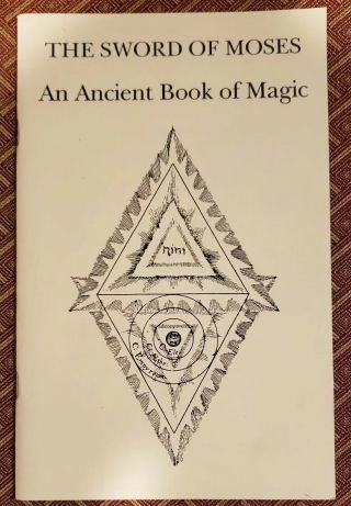 The Sword Of Moses An Ancient Book Of Magic Esoteric Occult