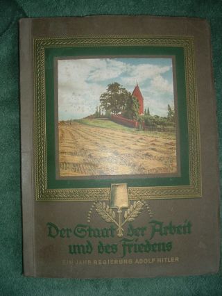 German Wwii Era Cigarette Album.  1933.  Der Gtaat,  Der Arbeit Und Des Friedens.
