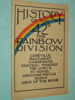 Rare Wwi History Of 42nd Rainbow Division W/ Photos By Wolf Aef 1919