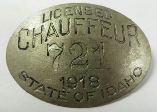 Vintage 1918 State Of Idaho Chauffeur Badge No.  721 Driver License Pin Id