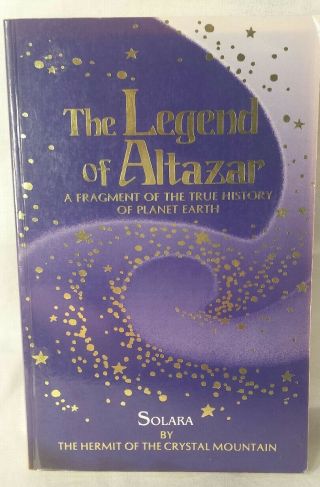 Legend Of Altazar Solara Metaphysics Lemuria Atlantis Wisdom Ancient Knowledge