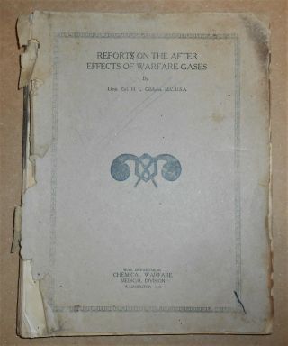 1922 Reports On The After Effects Of Warfare Gases General Gilchrist U.  S.  Army