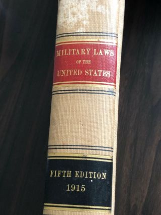 Military Laws Of The United States 1915 5th Edition Vintage Antique Book Thick