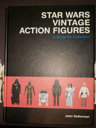 Star Wars Vintage Action Figures A Guide For Collectors By John Kellerman Book
