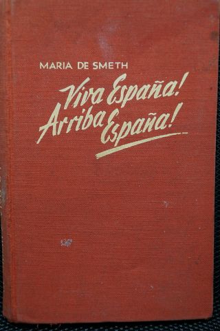 Pre Ww2 Spanish Civil War Spain German Viva Espana Arriba Espana Book