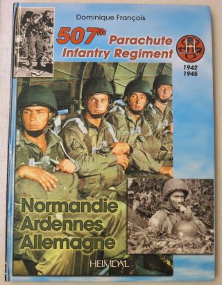 Ww2 Us Army Airborne History Book 507th Parachute Infantry Regiment 1942 1945