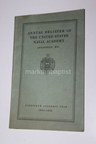 1934 Annual Register Of The Us Naval Academy Annapolis Md 1934 - 1935 Navy Book