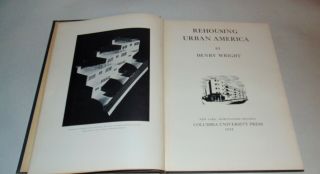 1935 Rehousing Urban America Architecture Henry Wright