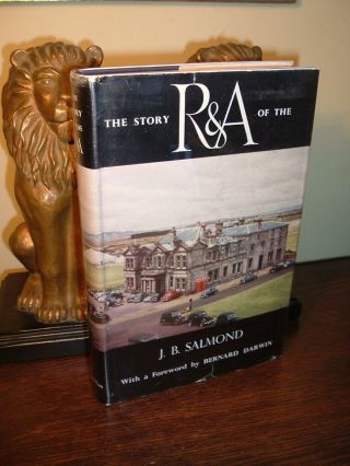 1956 The Story Of The R & A (royal And Ancient Golf Club Of St.  Andrews) 1st Ed.