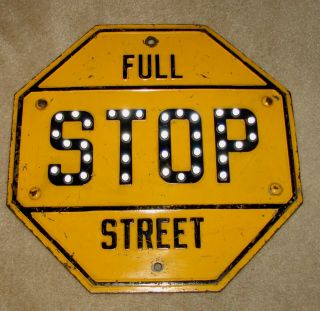 Antique Yellow " Full Street Stop " Sign All Cat - Eyes Are