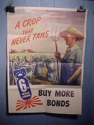 Orig Wwii Home Front Poster 1944 - A Crop That Never Fails - 6th War Loan W Farmer