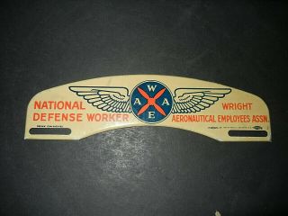 Nos Wwii Era National Defense Worker Wright Aeronautical License Plate Topper