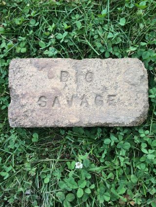 Rare Antique Brick Labeled “big Savage” Deep Writing Salvaged