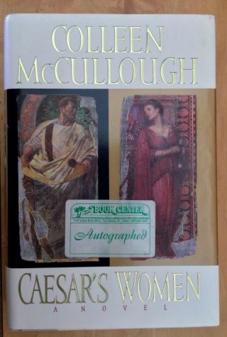 Colleen Mccullough - Caesar’s Women - Signed 1st Ed/print Hc/dj 1996