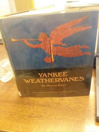 Yankee Weathervanes - Myrna Kaye First Edition 1st Printing