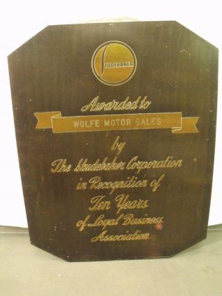 Vintage Studebaker Auto Dealership Brass 10 Year Award Sign Wolfe Motor Sales