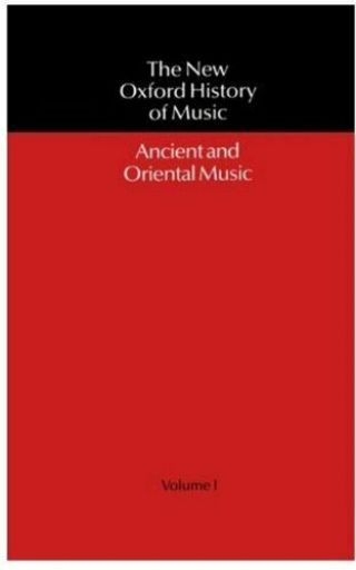The Oxford History Of Music: Volume I: Ancient And Oriental Music