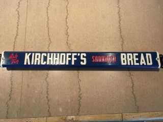 VINTAGE ADVERTISING KIRCHHOFF ' S SANDWICH BREAD DOOR PUSH in 12