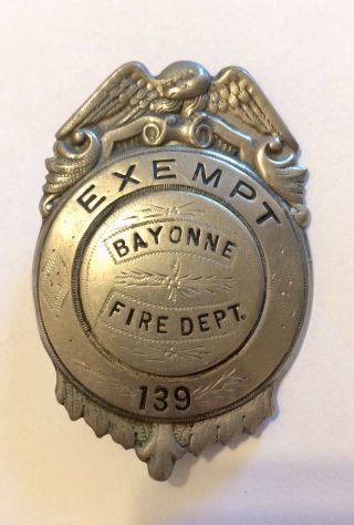 Vintage Rare Obsolete Exempt Bayonne Fire Dept.  Fireman Badge 139