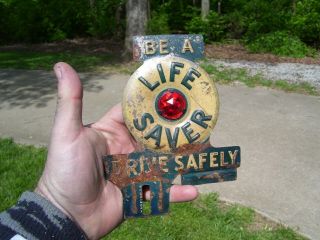 Vintage License Plate Topper - Be A Life Saver Drive Safely Gm Ford Chevy Dodge