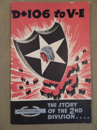 Wwii / Ww2 U.  S.  Army 2nd Infantry Division,  Unit History Booklet,  Printed 1945,