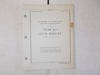 Rare Installation Instructions Of Type K - 7 Gun Mount Boeing B - 17