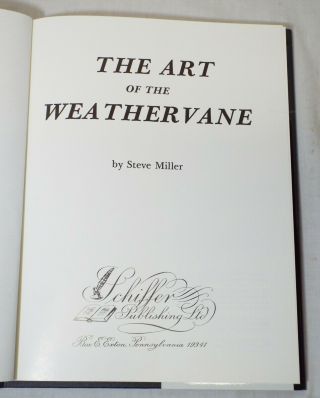 THE ART OF THE WEATHERVANE Identification Guide BOOK Steve Miller History 4
