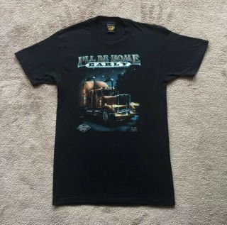 Vtg 1985 3d Emblem Single Stitch I’ll Be Home Early Truckers Only T - Shirt L 80’s