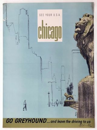 Greyhound Bus Travel Poster (1960s).  Full - Bleed Poster (28 " X 38 ") “chicago.  ”