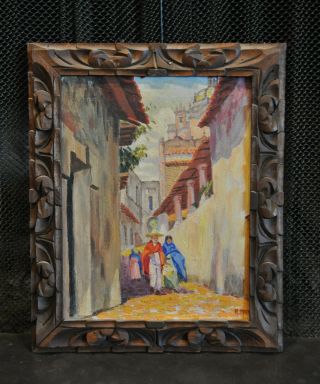 Vintage Oil Painting - Taxco Mexico Street Scene - R.  Maya - Carved Frame - 1937