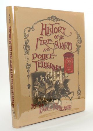 History Of The Fire Alarm And Police Telegraph Paul C Roncallo Antique Vtg Book