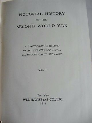 William H.  Wise PICTORIAL HISTORY OF THE SECOND WORLD WAR C1944 - 8 Vol.  1 - 8 5