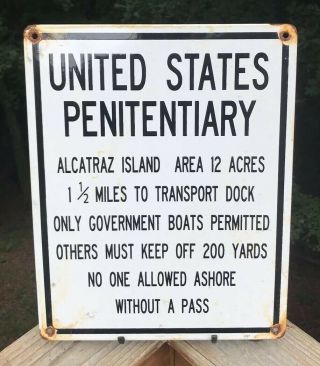Large Vintage United States Penitentiary Alcatraz Island Porcelain Sign