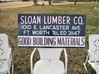 Vintage Metal Sign Sloan Lumber 1950s - 60s? Fort Worth Texas Industrial Ad 24x48