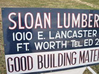 Vintage Metal Sign Sloan Lumber 1950s - 60s? Fort Worth Texas Industrial Ad 24x48 6