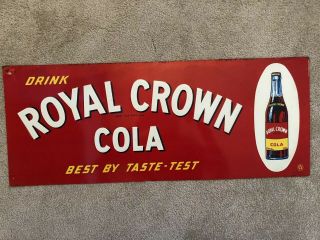 1951 Vintage Drink Royal Crown Cola Best By Taste Test Embossed Metal Sign