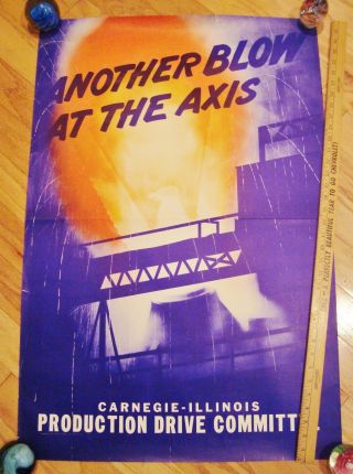 1942 Ww Ii Poster " Another Blow To Axis " Carnegie Steel 24 " X 36 " Vg,