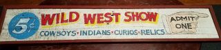 Antique Wild West Show Advertisement,  Wooden Sign From Evansville,  Indiana