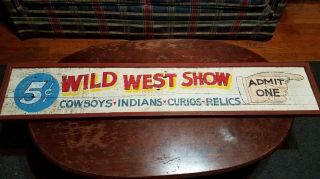 Antique Wild West Show Advertisement,  Wooden Sign from Evansville,  Indiana 2