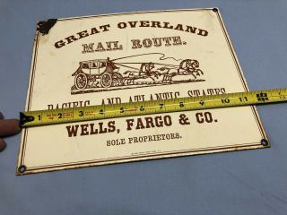 Vintage WELLS,  FARGO & CO.  Porcelain Sign GREAT OVERLAND MAIL ROUTE (D1) 10