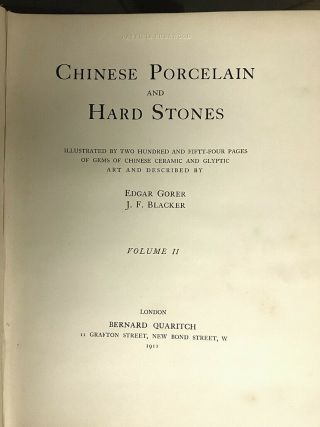 Edgar Gorer.  CHINESE PORCELAIN AND HARD STONES.  2 Massive Volumes.  1911.  Ltd.  ed 5